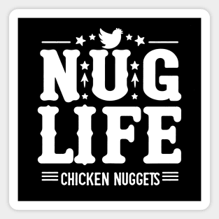 Nug Life - Chicken Nuggets Magnet